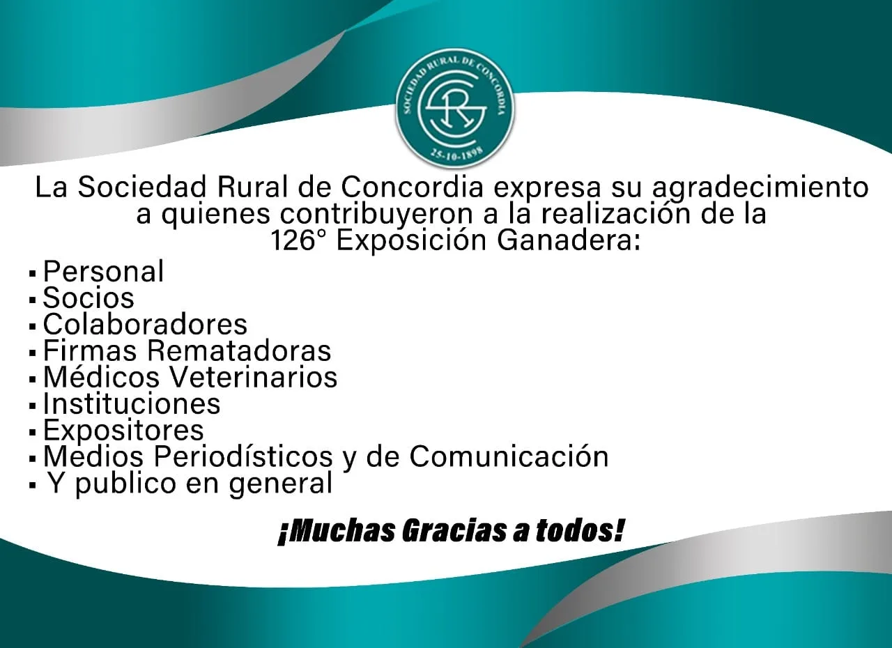 Gracias a quienes colaboraron y participaron en la 126° edicion de la Exposicion Ganadera